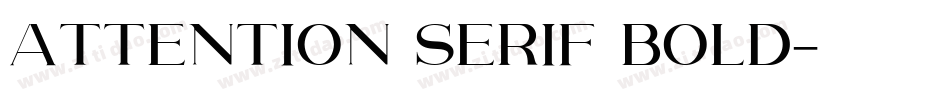Attention Serif Bold字体转换